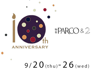 News-Sendai-PARCO-10thAnniversary